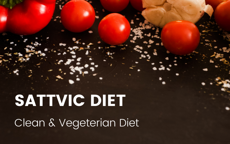 Sattvic diet is a clean and vegetarian diet