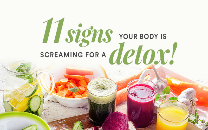 9 Signs That Your Body Needs a Detox Immediately